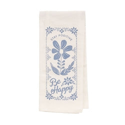 Stay Positive Be Happy Blue Floral Dish Towel 16"x26"