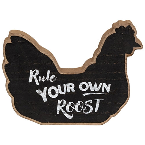 Rule Your Own Roost Wooden Chicken Sitter