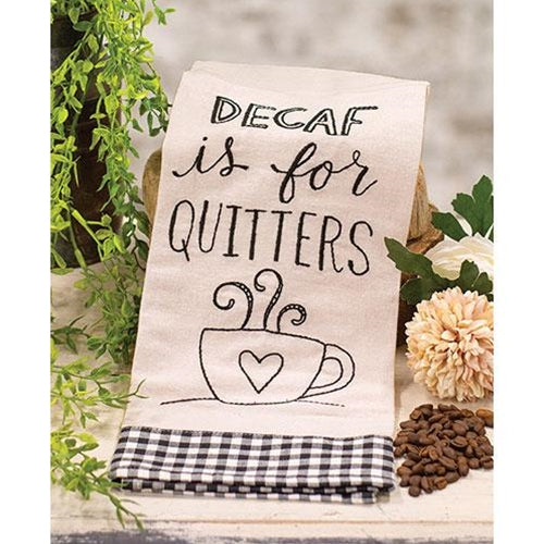 Decaf is for Quitters Dish Towel